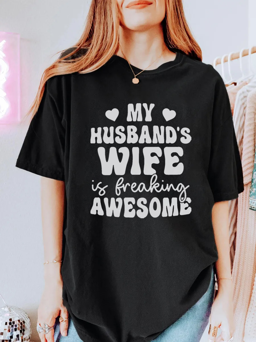Vintage My Husband'S Wife Is Freaking Awesome Oversize Graphic Tee