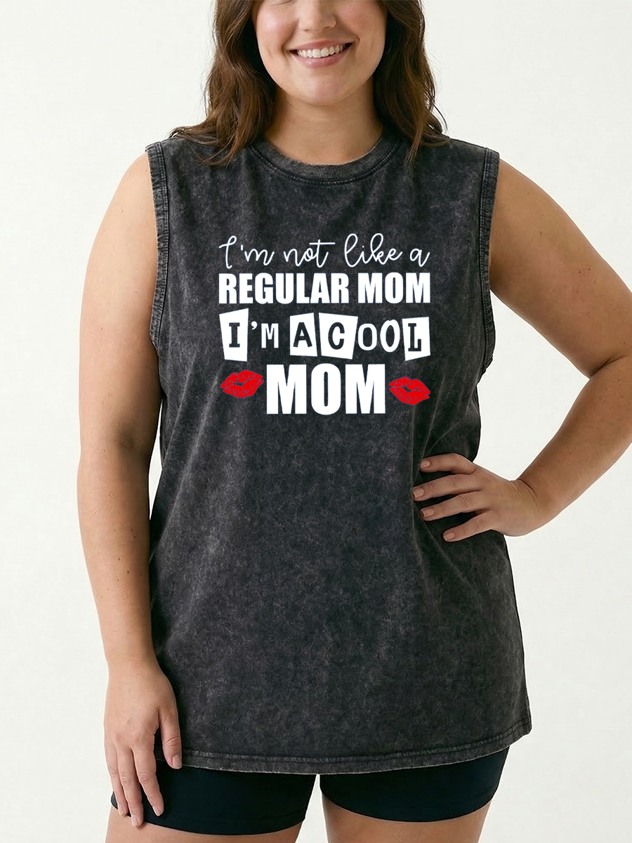 Vintage I Am Not Like A Regular Mom I'M A Cool Mom Washed Tank