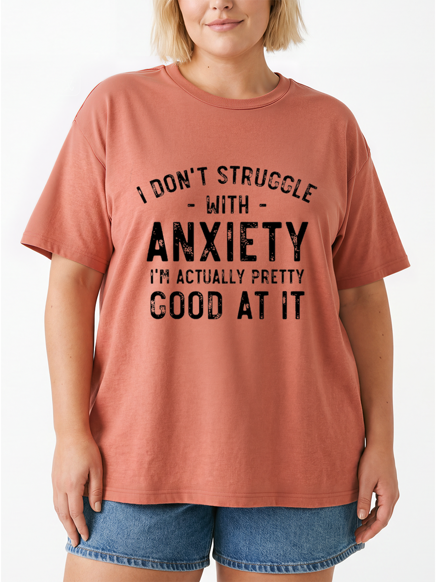 Vintage I Don'T Struggle With Anxiety Oversize Graphic Tee