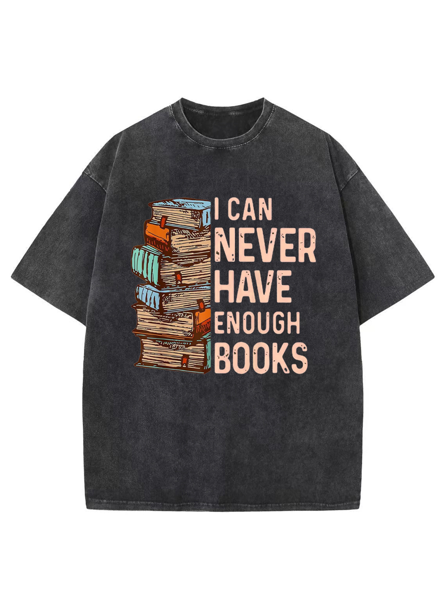 Vintage I Can Never Have Enough Books Washed T-Shirt