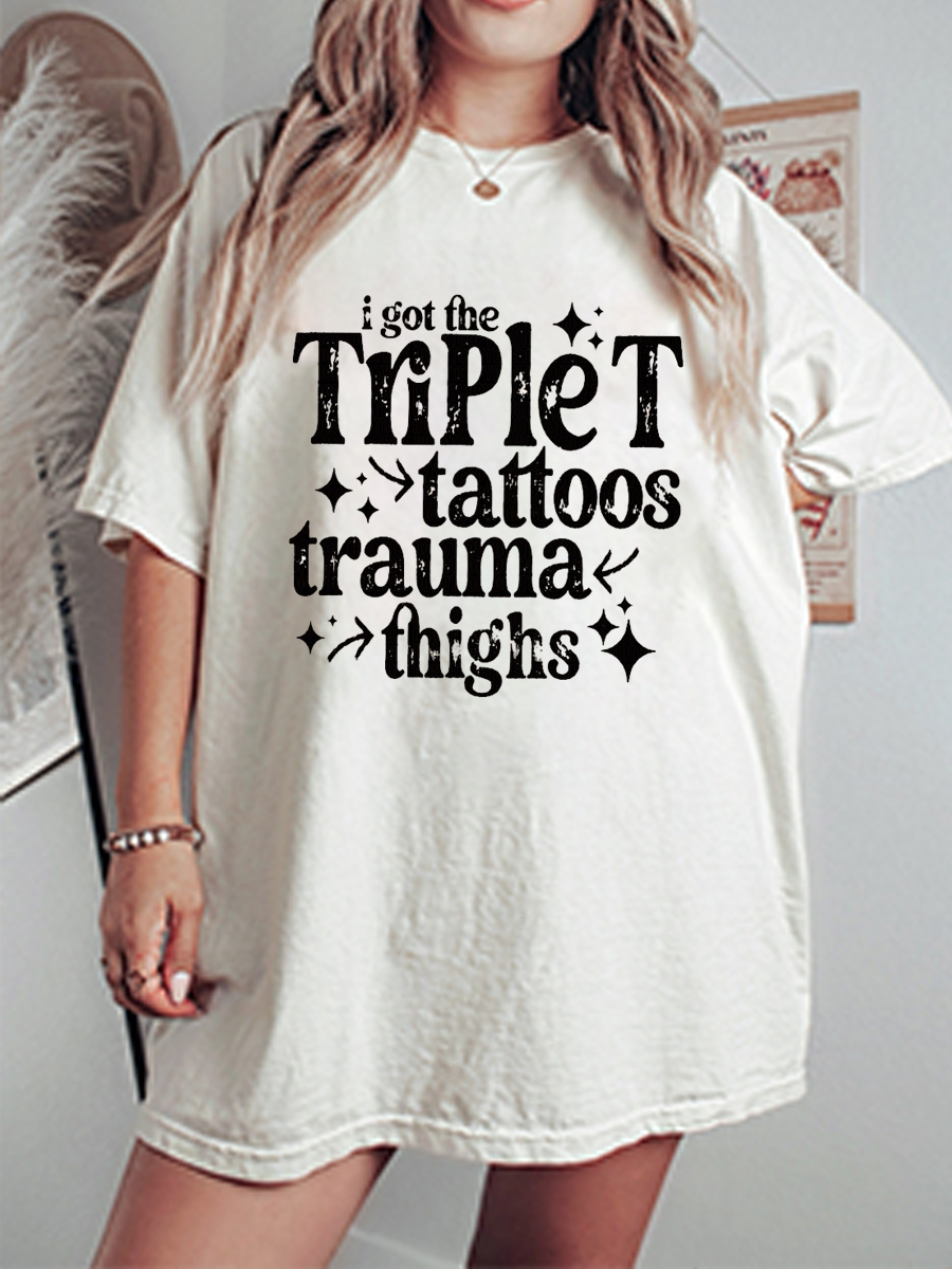 Vintage I Got The Triple T Tattoos, Trauma, Thighs Oversize Graphic Tee