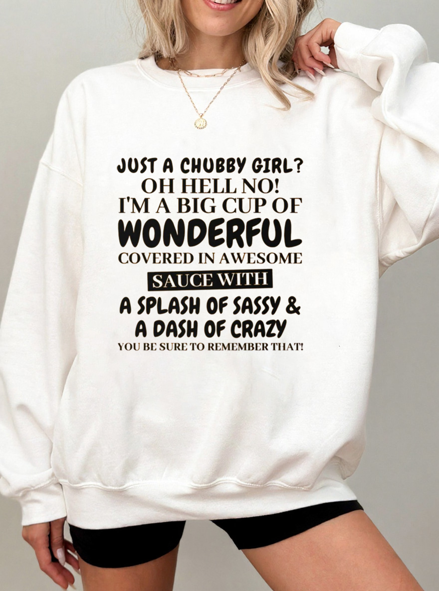Vintage Just A Chubby Girl? Oh Hell No Oversize Graphic Sweatshirt