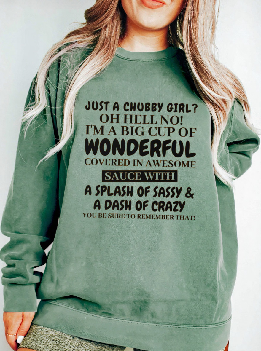Vintage Just A Chubby Girl? Oh Hell No Oversize Graphic Sweatshirt