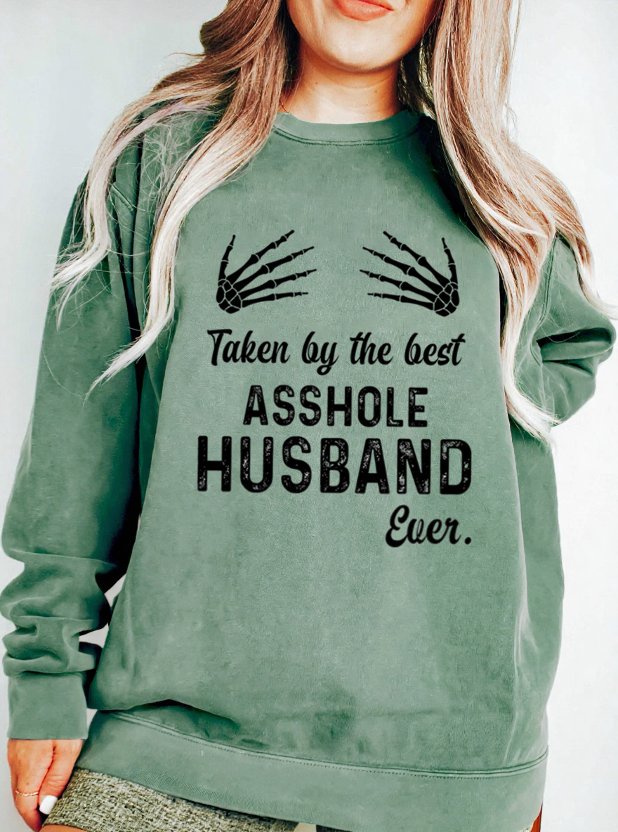 Vintage Taken By The Best Asshole Husband Ever Oversize Graphic Sweatshirt