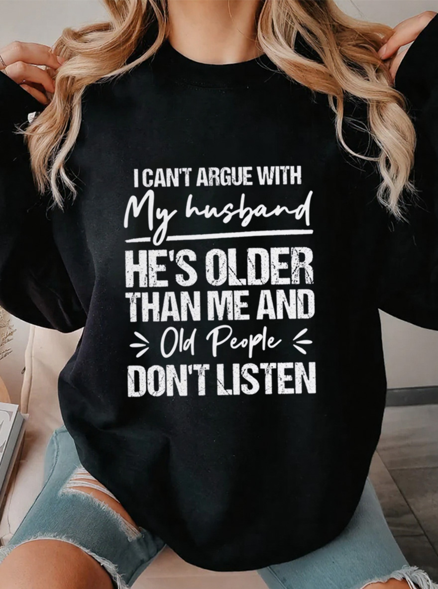 Vintage I Can't Argue With My Husband Oversize Graphic Sweatshirt