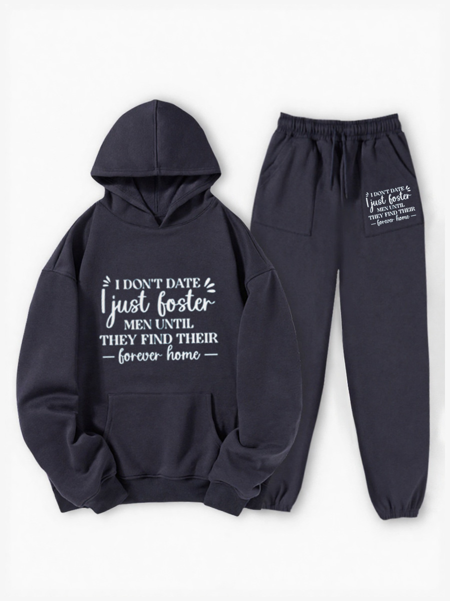 Vintage I Don’t Date, I Just Foster Men Until They Find Their Forever Home Fleece Hoodie Suit