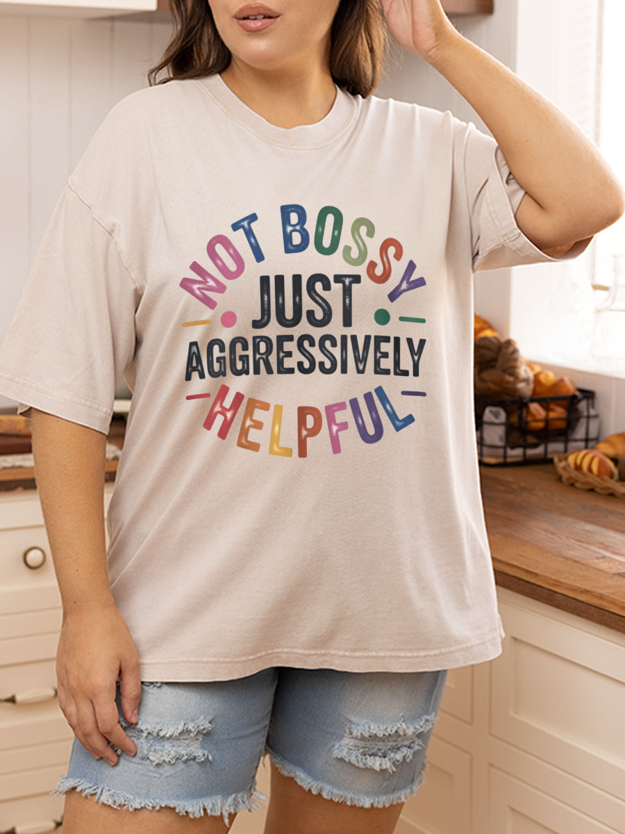 Vintage Not Bossy, Just Aggressively Helpful Oversize Washed T-Shirt