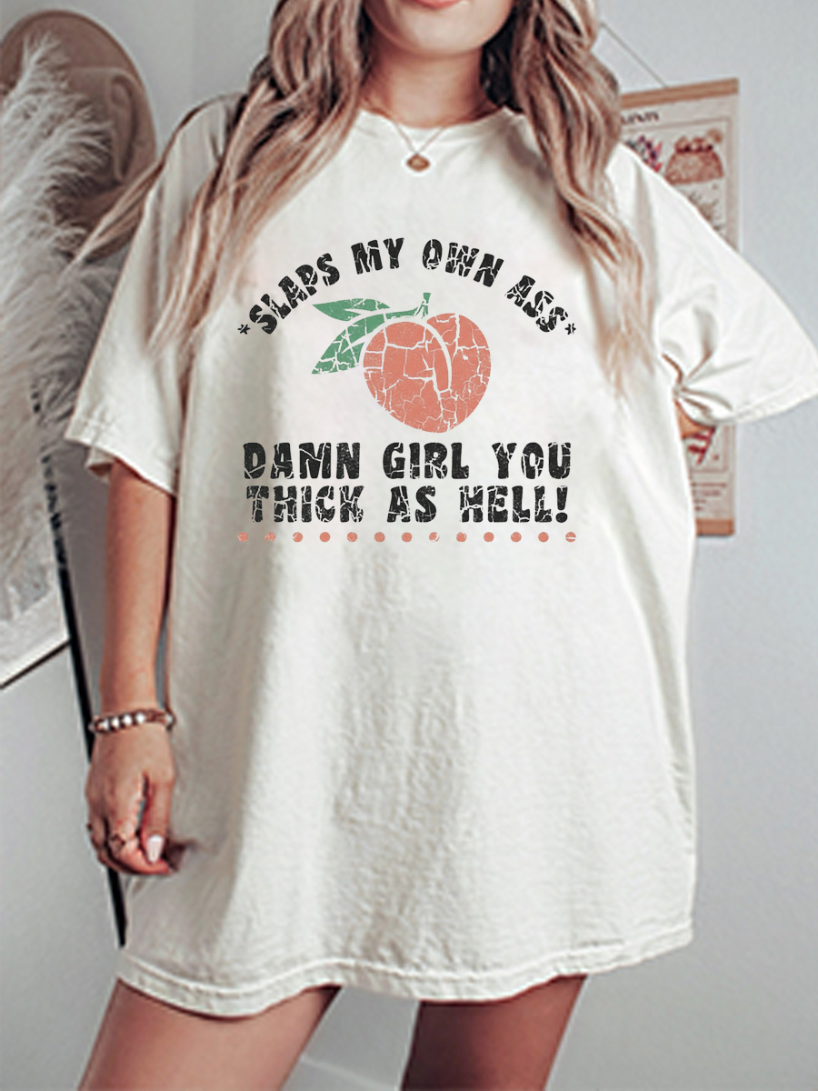 Vintage Slaps My Own Ass Damn Girl You Thick As Hell! Oversize Graphic Tee