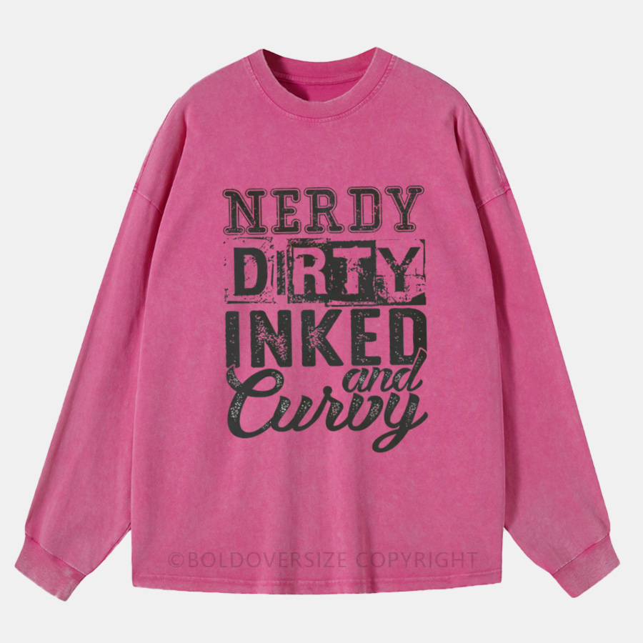 Vintage Nerdy Dirty Inked And Curvy Washed Long Sleeve Shirt