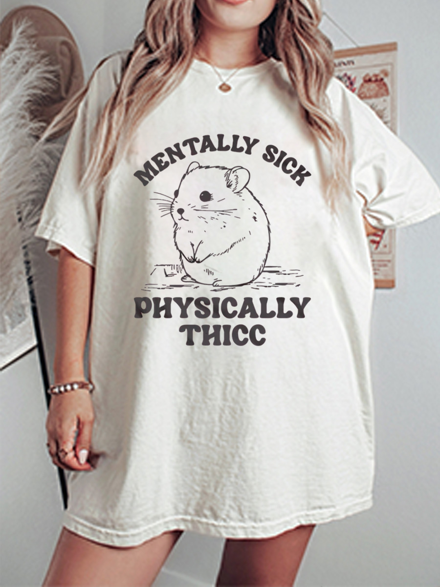 Vintage Mentally Sick Physically Thicc Oversize Graphic Tee