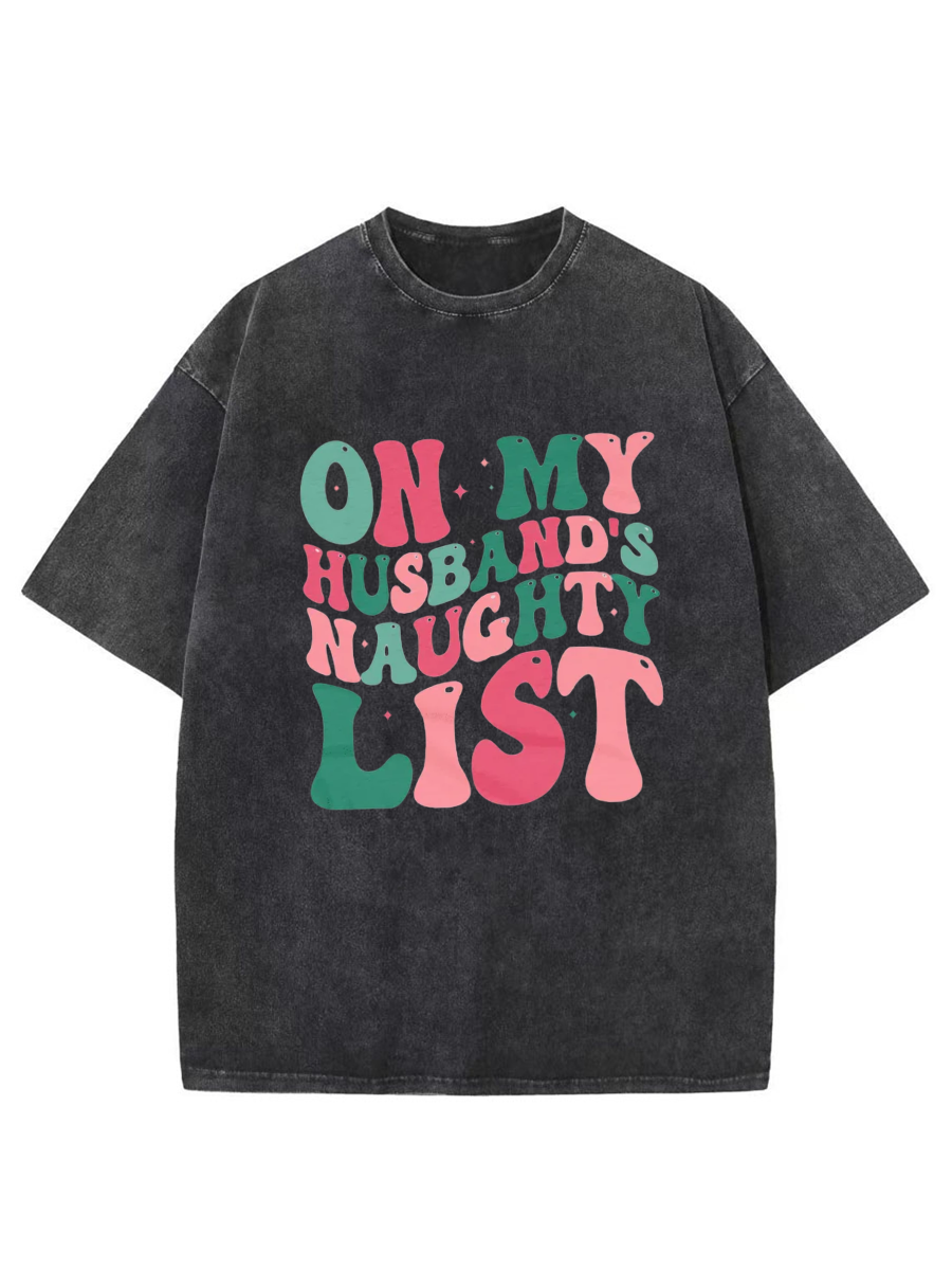 Vintage On My Husband's Naughty List Oversize Washed T-Shirt