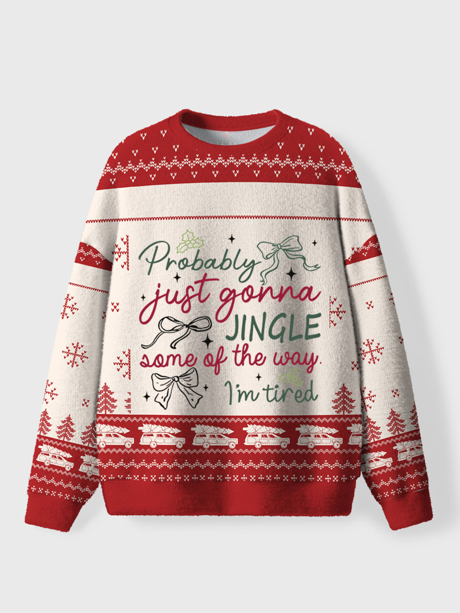 Vintage Probably Just Gonna Jingle Some Of The Way I'M Tired Christmas Ugly Sweater