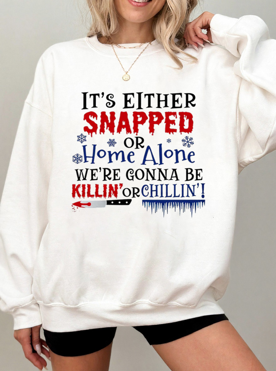 Vintage We're Gonna Be Killin' Or Chilling Christmas Oversize Graphic Sweatshirt
