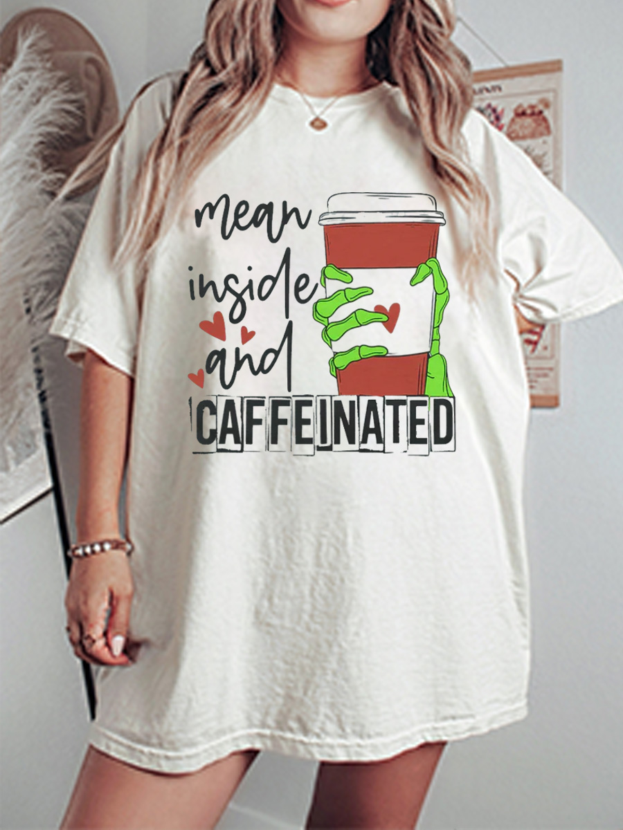 Vintage Mean Inside And Caffeinated Oversize Graphic Tee