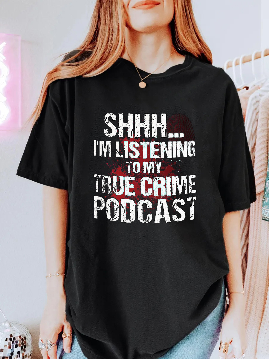 Vintage Shhh.. I’m Listening To My True Crime Podcast Oversize Graphic Tee