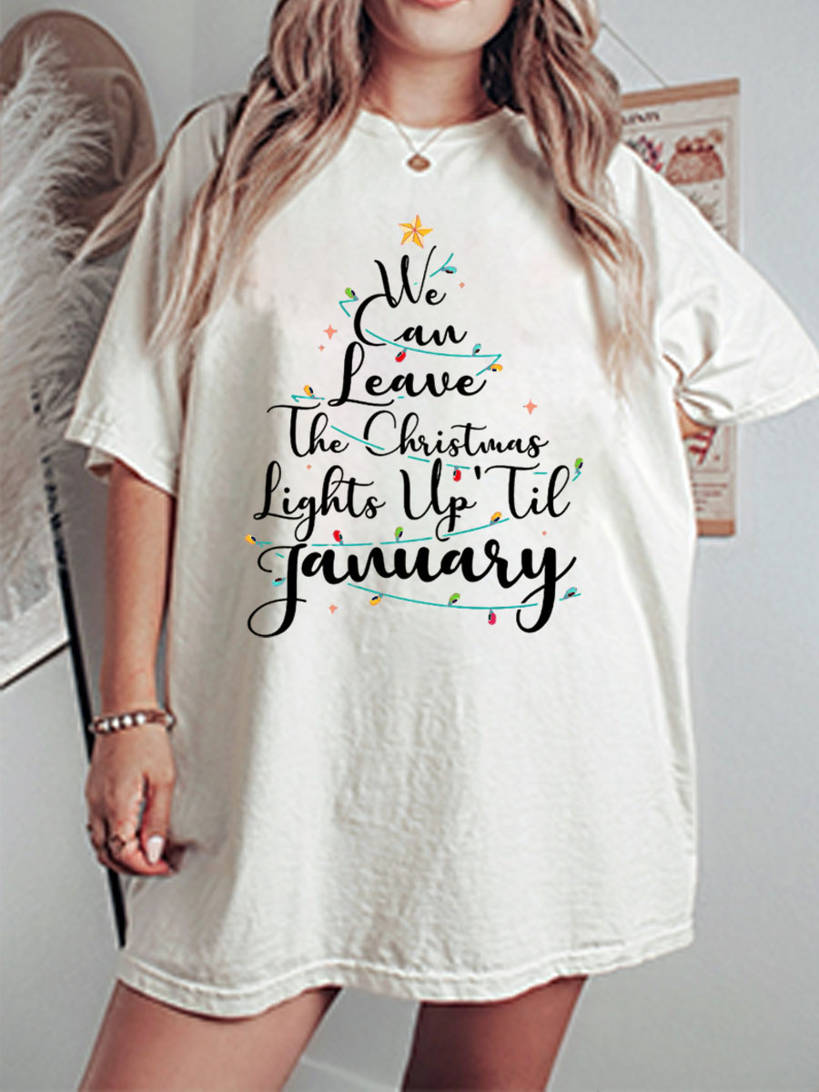 Vintage We Can Leave The Christmas Lights Up Til January Oversize Graphic Tee