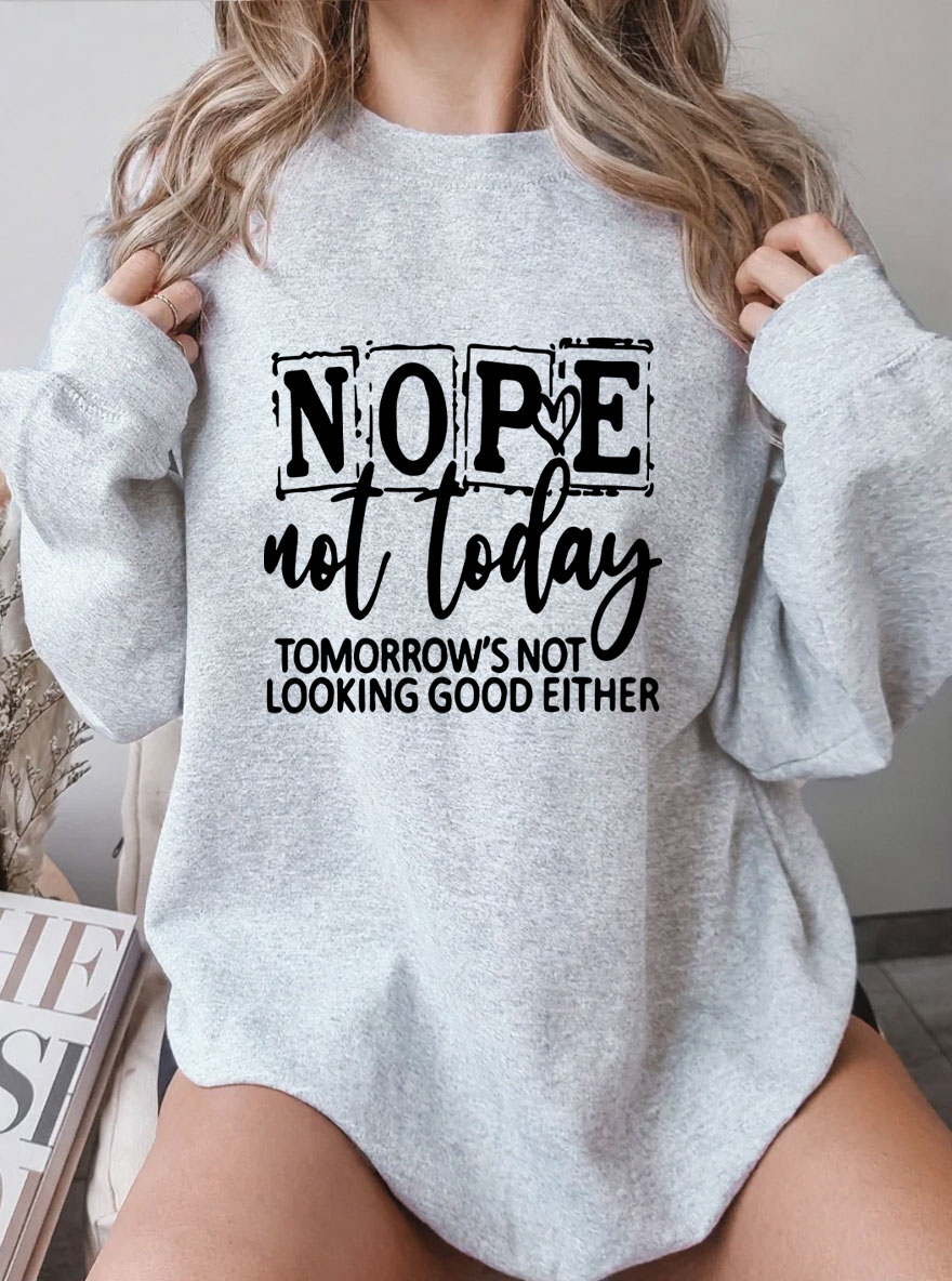 Vintage Nope Not Today Oversize Graphic Sweatshirt