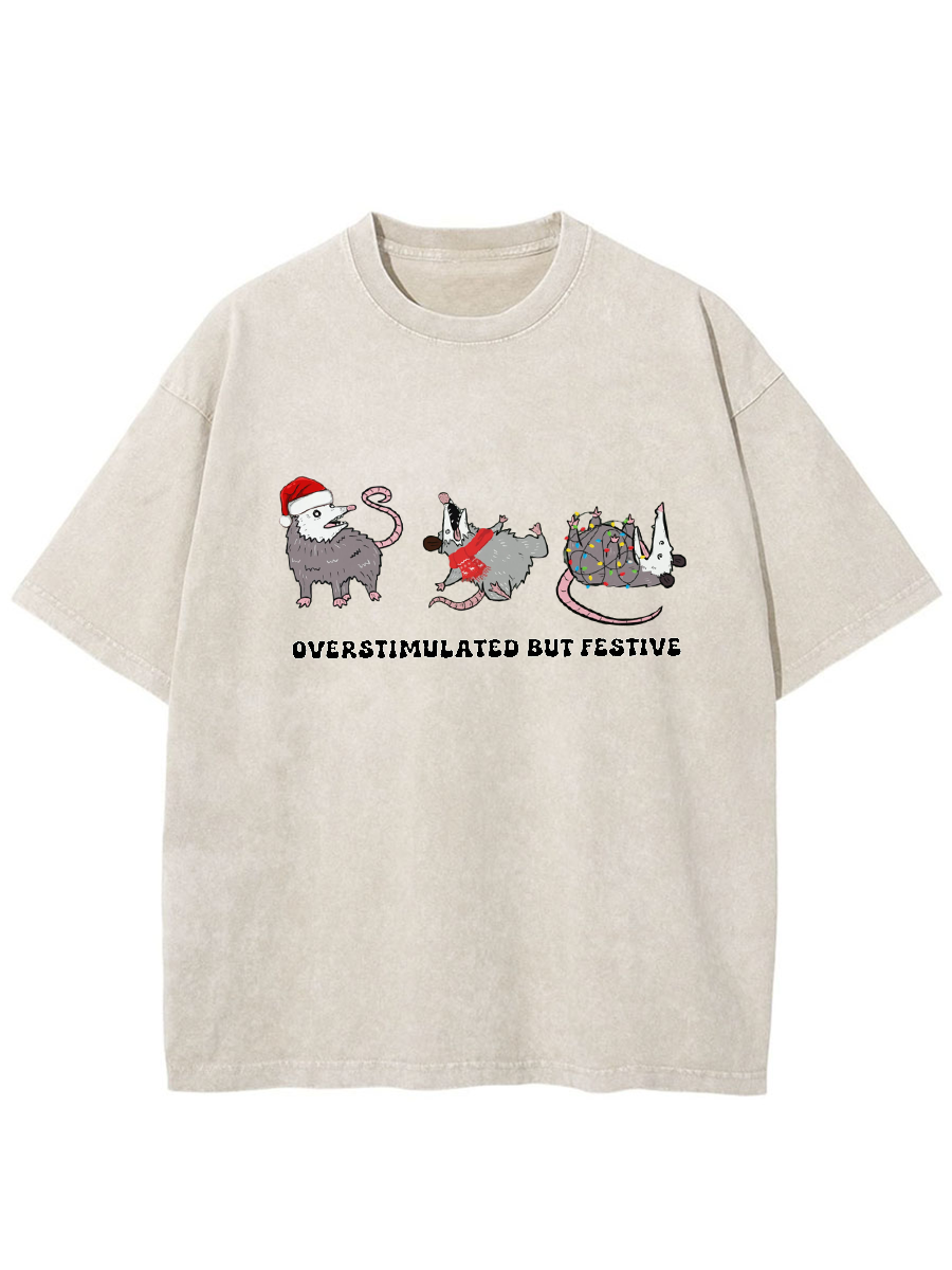 Vintage Overstimulated But Festive Oversize Washed T-Shirt