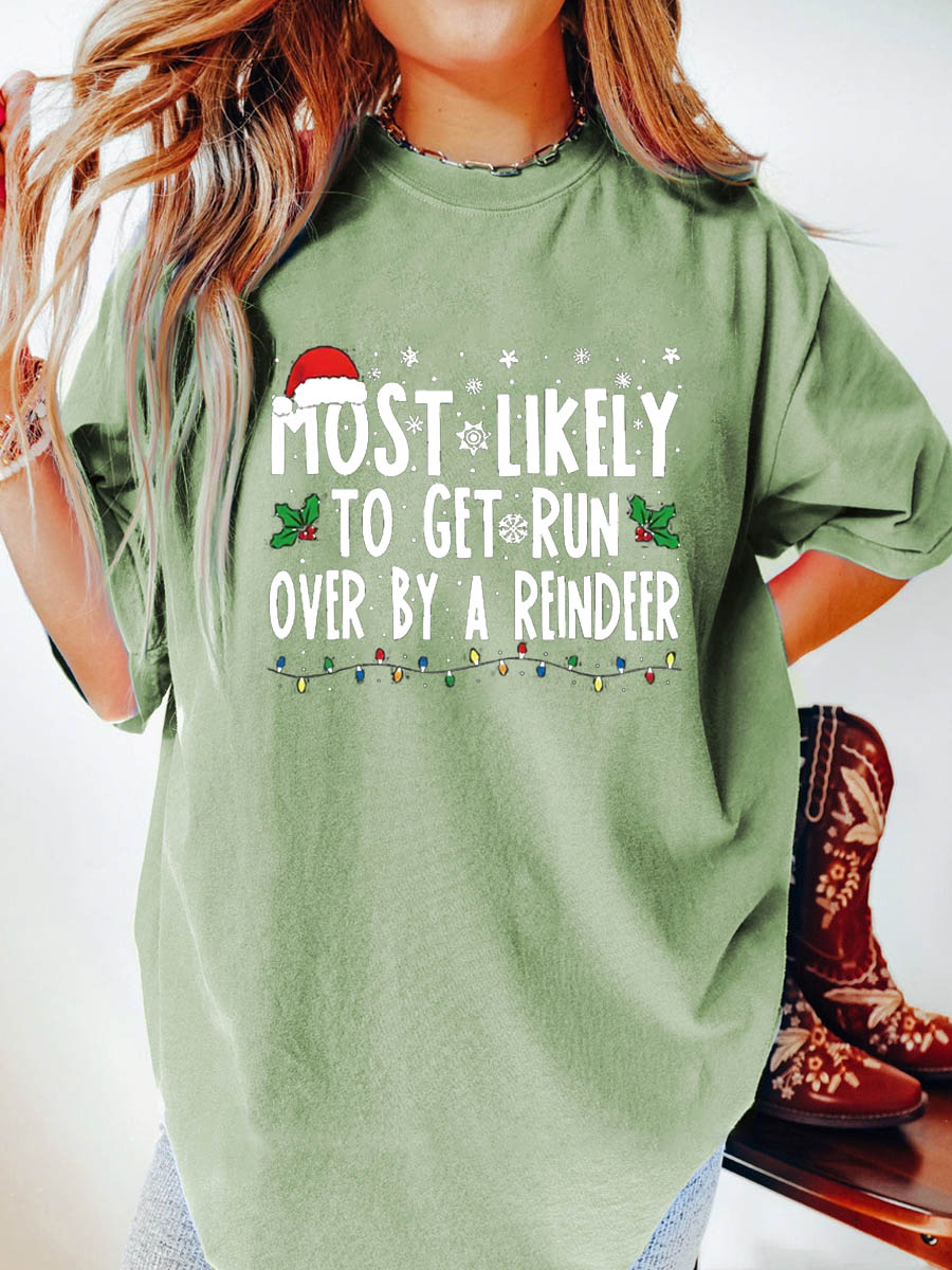 Vintage Most Likely To Get Run Over By A Reindee Oversize Graphic Tee
