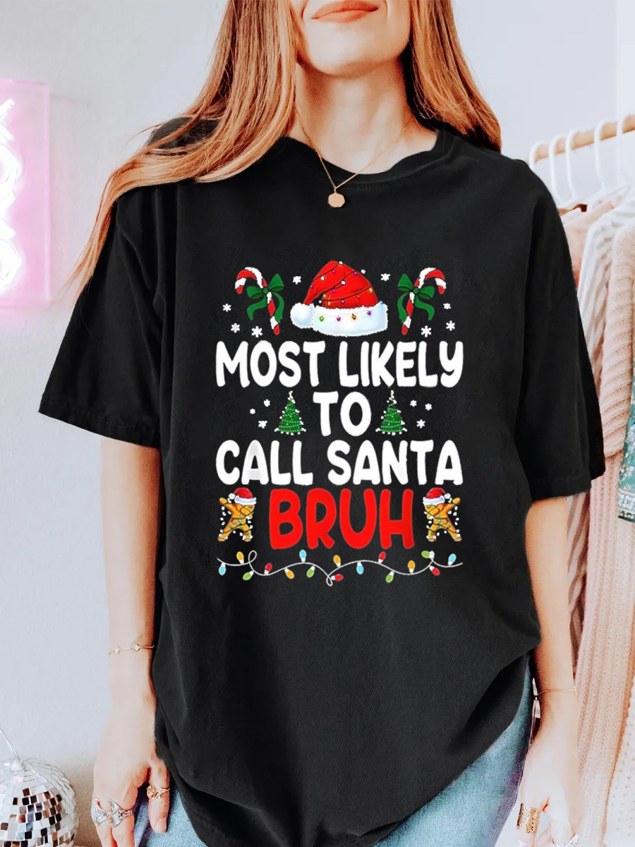 Vintage Most Likely To Call Santa Bruh Oversize Graphic Tee