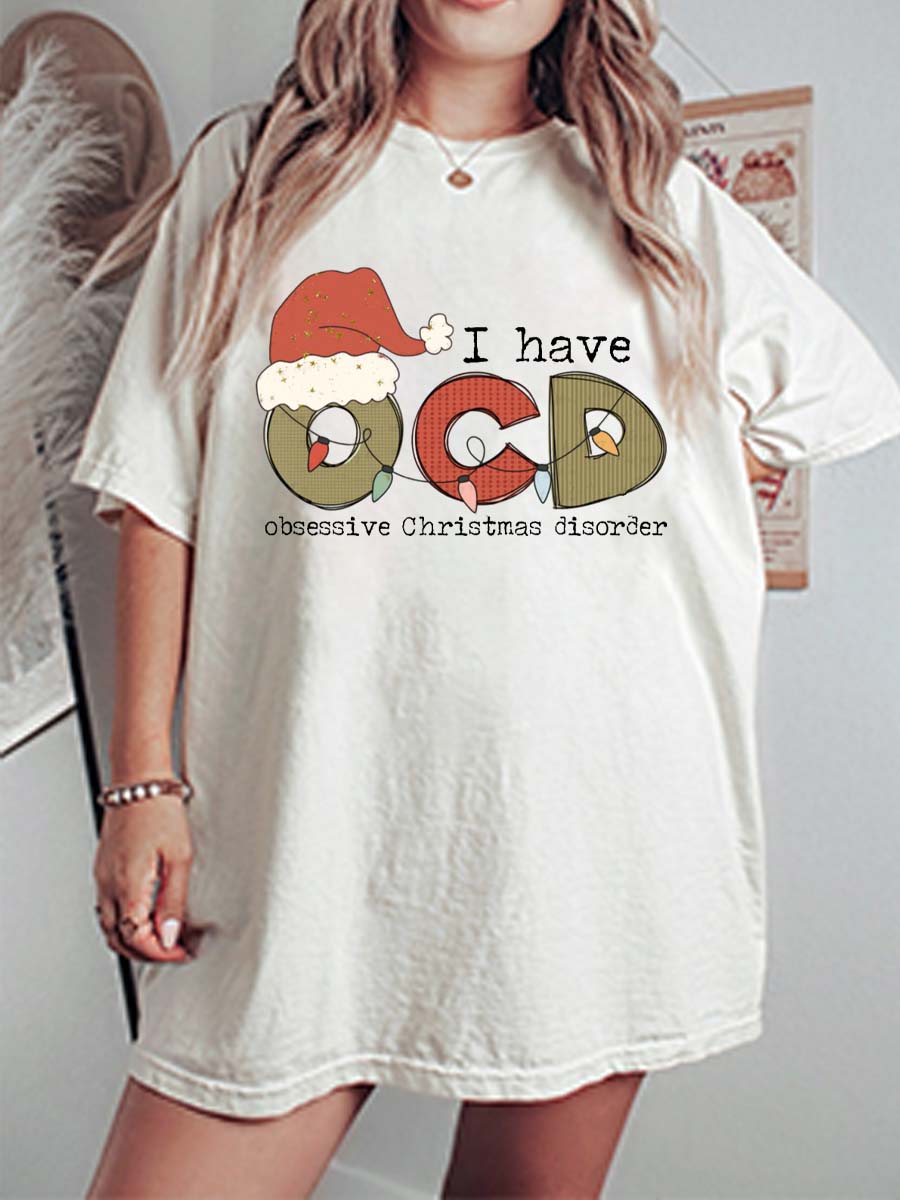 Vintage I Have Ocd Obsessive Christmas Disorder Oversize Graphic Tee