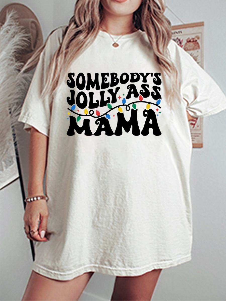 Vintage Somebody's Jolly Ass Mama Oversize Graphic Tee