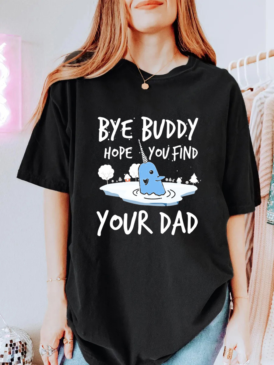 Vintage Bye Buddy Hope You Find Your Dad Oversize Graphic Tee