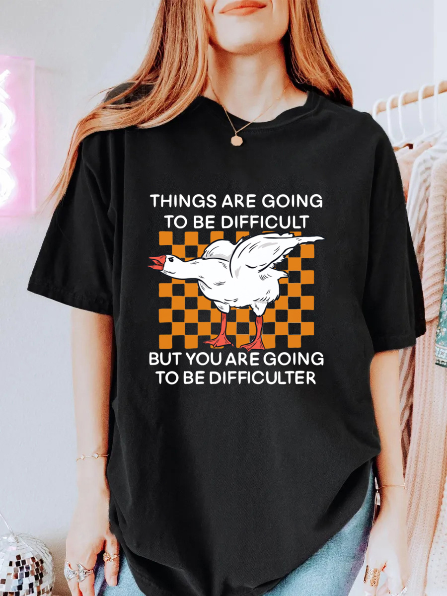 Vintage Things Are Going To Be Difficult But You Are Going To Be Difficulter Oversize Graphic Tee
