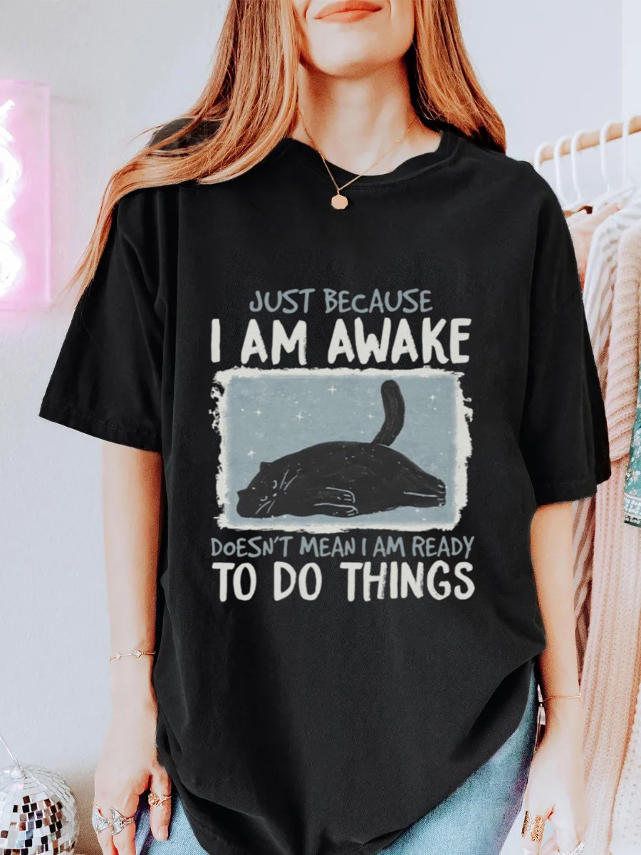 Vintage Just Because I Am Awake Doesn’T Mean I Am Ready To Do Things Oversize Graphic Tee