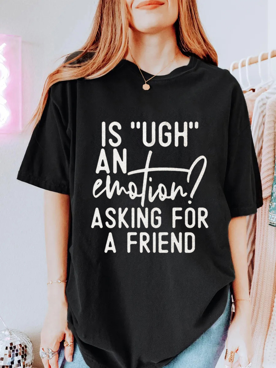Vintage Is Ugh An Emotion Asking For A Friend Oversize Graphic Tee