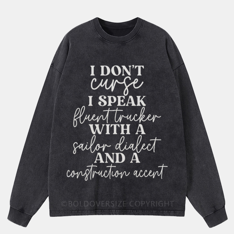 Vintage I Don't Curse Washed Long Sleeve Shirt
