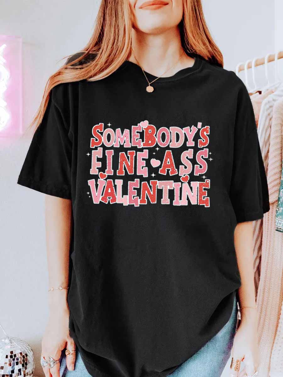 Vintage Somebody’s Fine‑Ass Valentine Oversize Graphic Tee