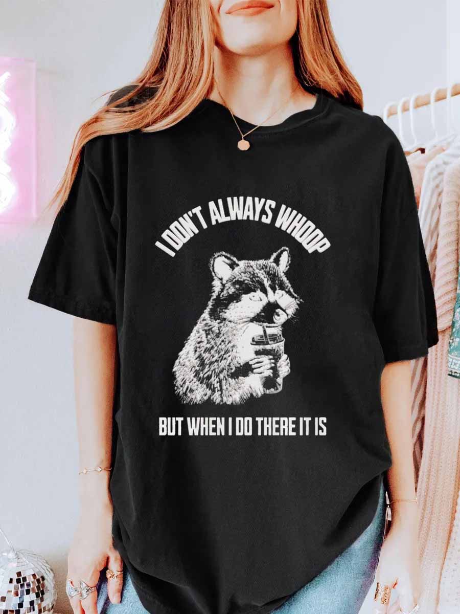 Vintage I Don't Always Whoop Oversize Graphic Tee