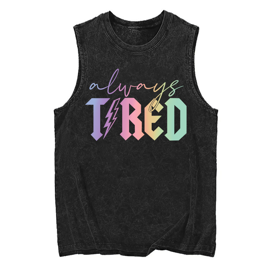 Vintage Always Tired Glitter Washed Tank