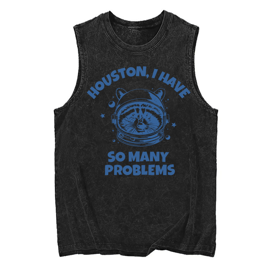 Vintage Houston I Have So Many Problems Washed Tank
