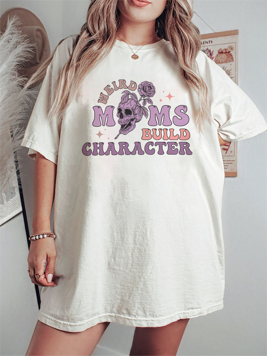 Vintage Weird Moms Build Character Shirt Tee