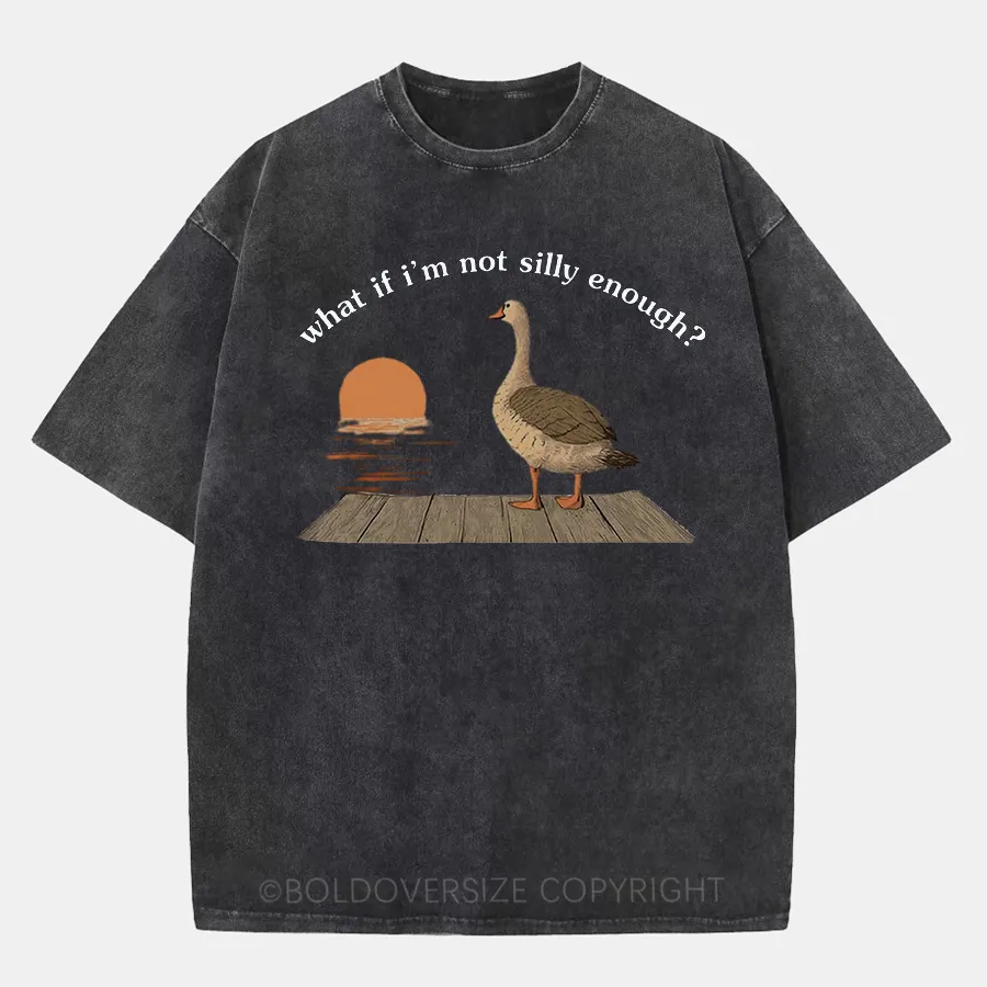 Vintage What If I'M Not Silly Enough Washed T-Shirt