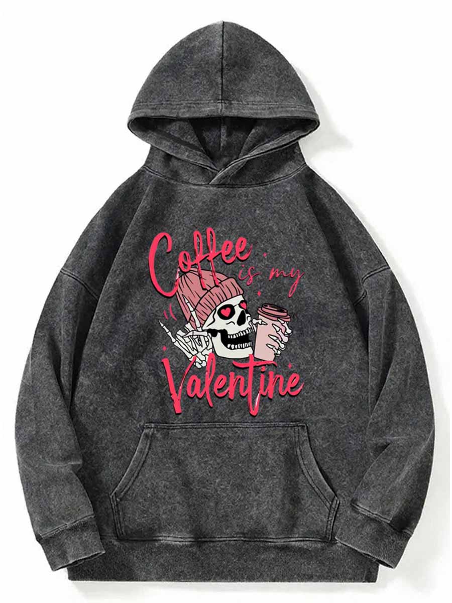 Vintage Coffee Is My Valentine Washed Hoodie
