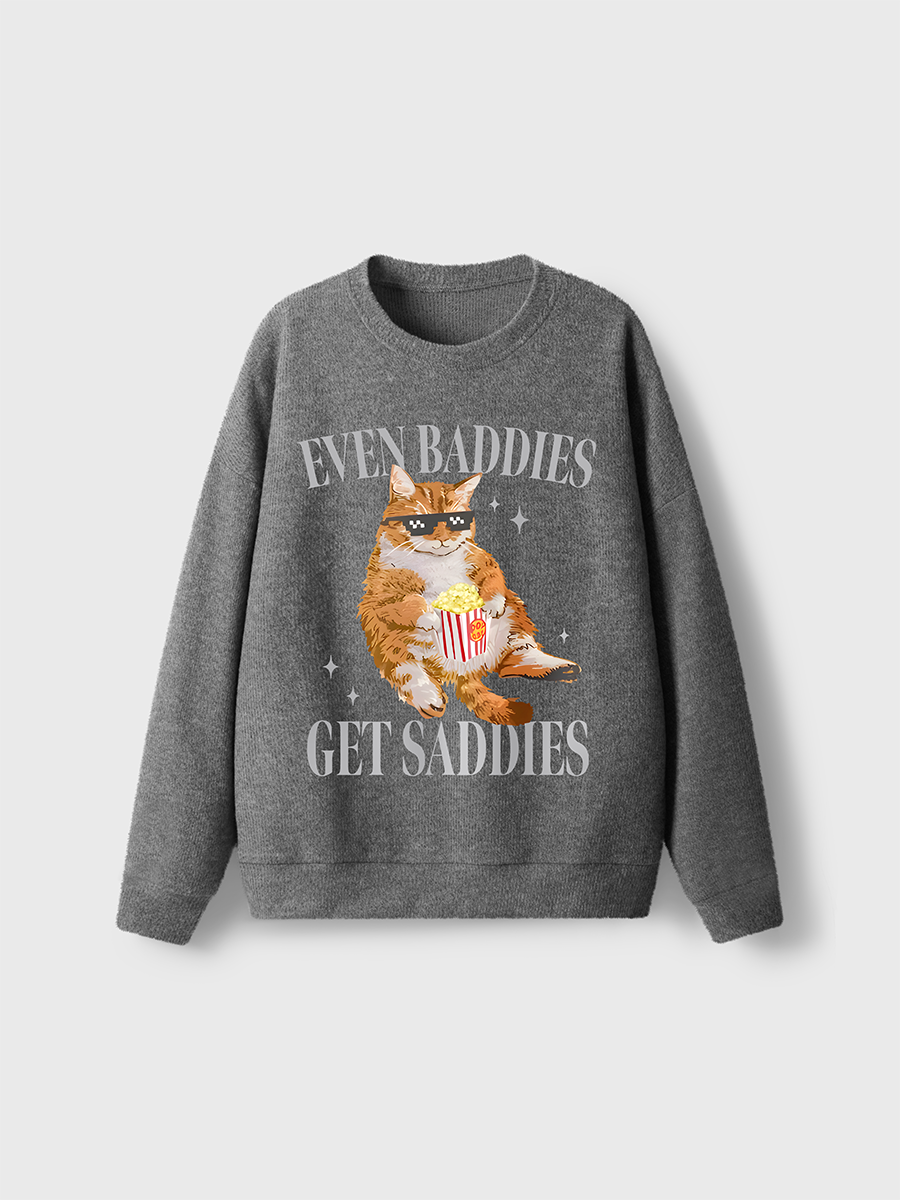 Vintage Cat Even Baddies Get Saddies Fuzzy Sweater