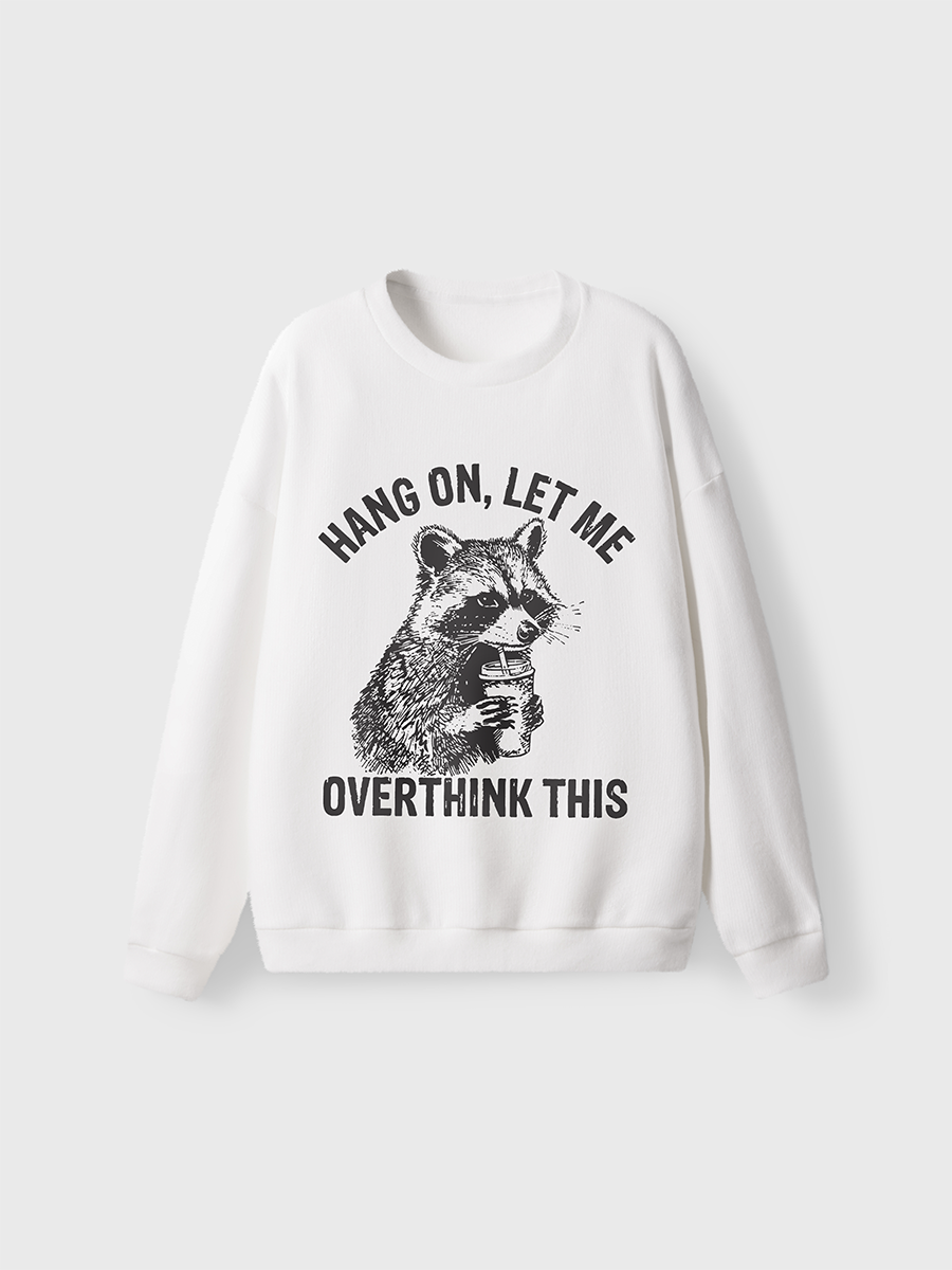 Vintage Hang On Let Me Overthink Fuzzy Sweater
