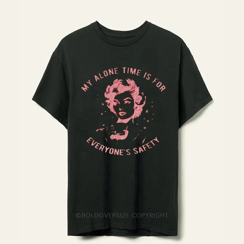 Vintage My Alone Time Is For Everyone Safe Tee