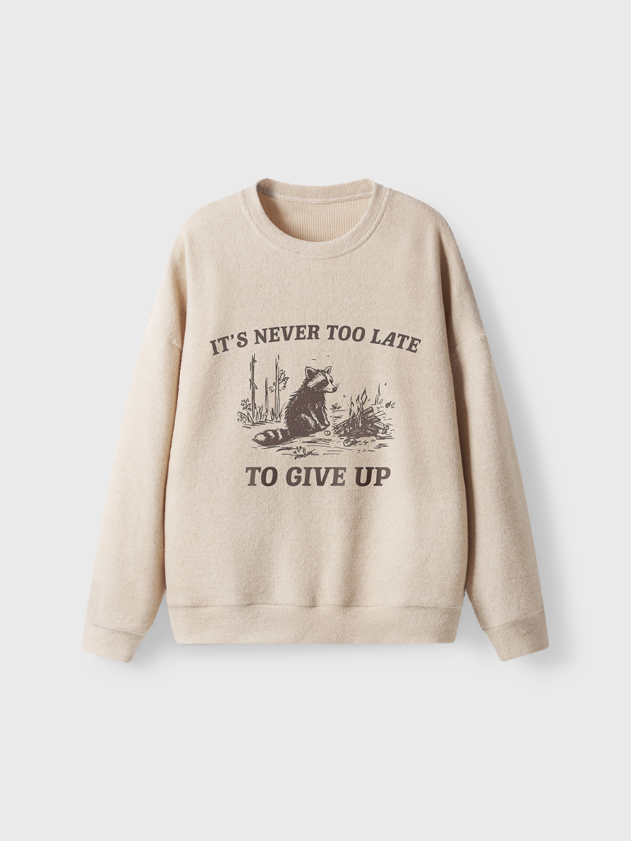 Vintage It's Never Too Late To Give Up Fuzzy Sweater