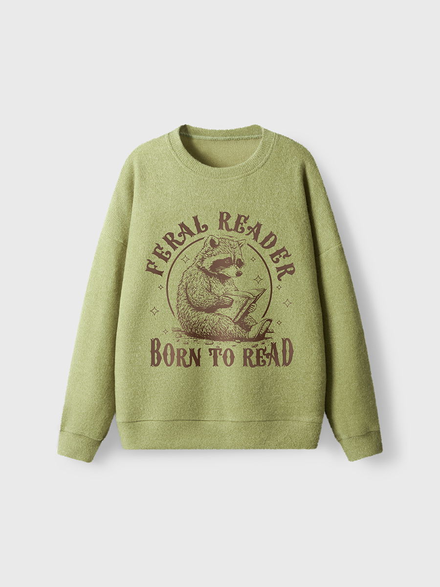  Vintage Feral Reader Born To Read Fuzzy Sweater