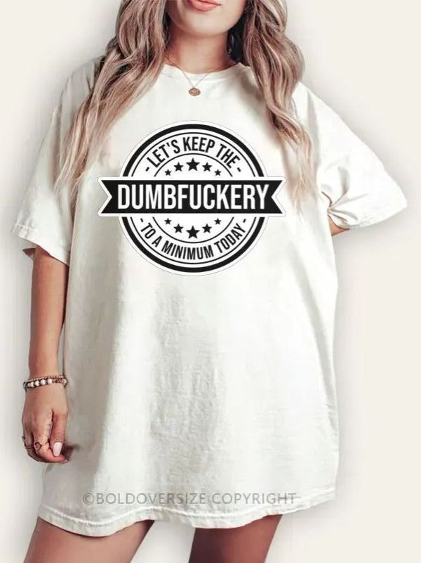 Vintage Dumbf*Ckery Tee