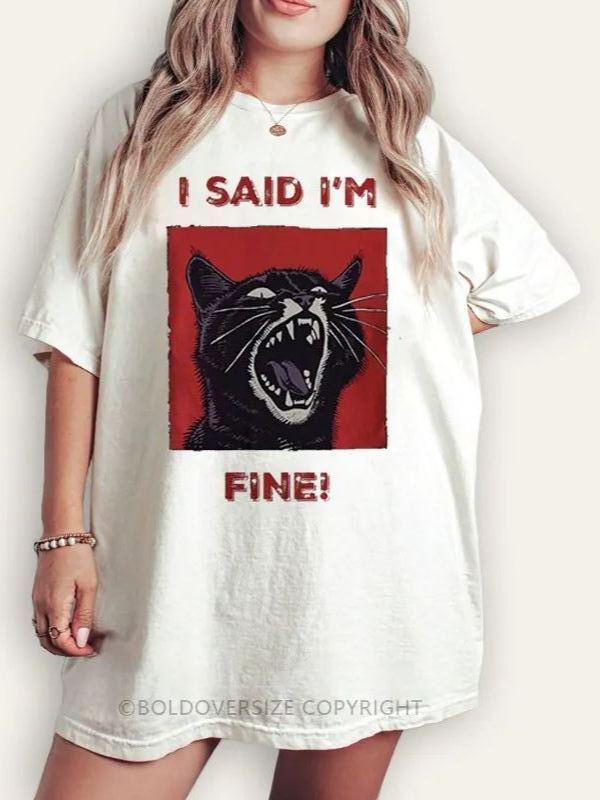 Vintage I'm Fine Tee