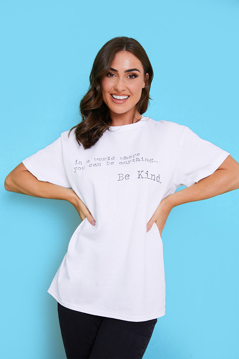 IN A WORLD WHERE YOU CAN BE ANYTHING BE KIND T-SHIRT