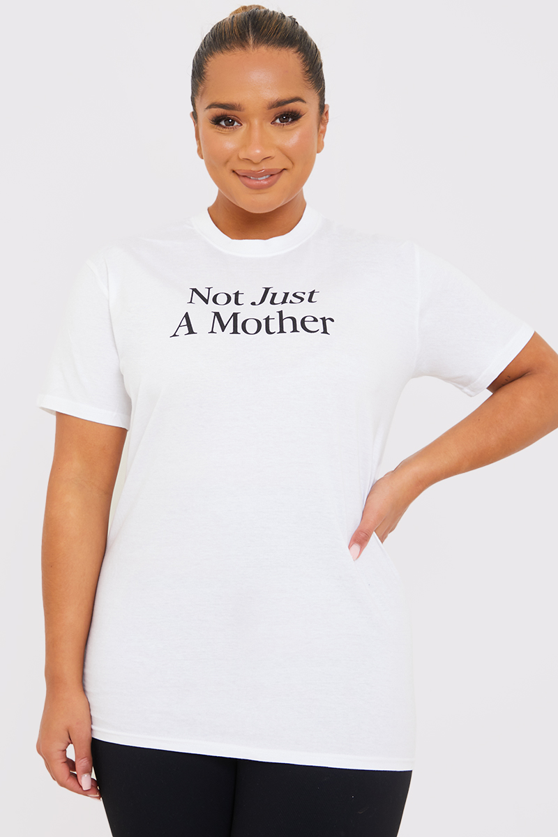 Not Just A Mother Slogan Tee