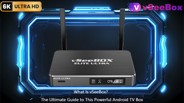 What is a TV Box?-vSeeBox offcial store