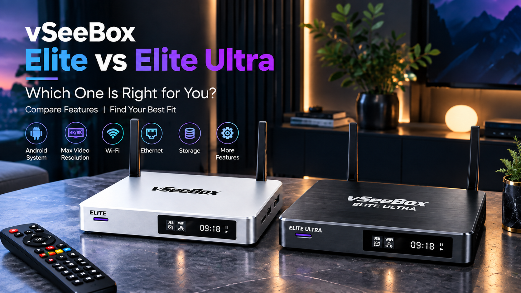 vSeeBox Elite vs Elite Ultra: What's the Difference？