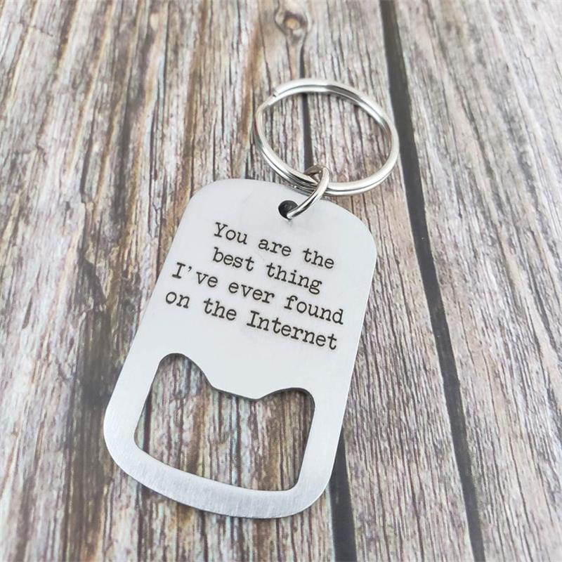🍺Bottle Opener Keychain- You Are The Best Thing I’ve Found On The Internet🤣